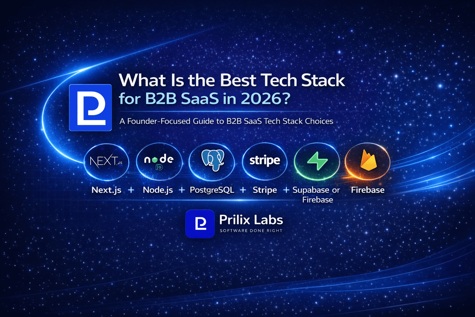 What Is the Best Tech Stack for B2B SaaS in 2026?