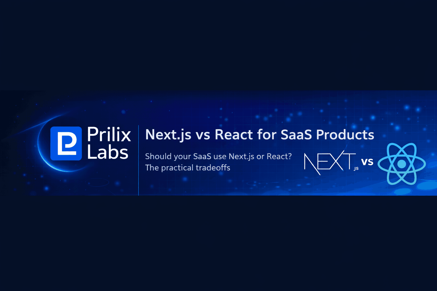 Next.js vs React for SaaS Products