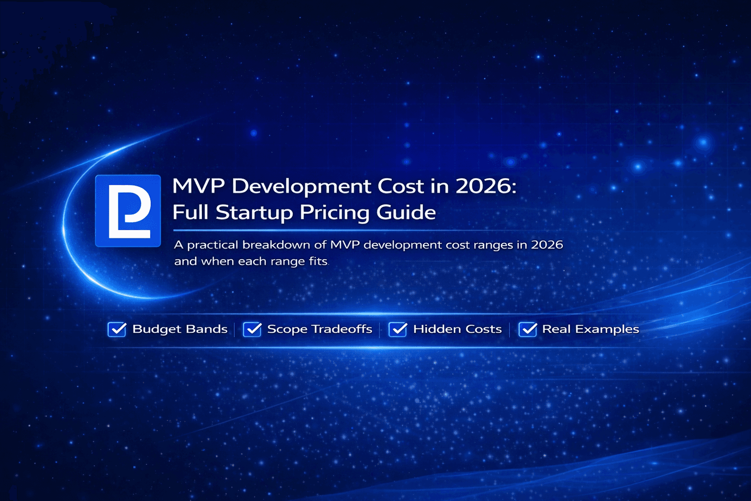 MVP Development Cost in 2026: Full Startup Pricing Guide