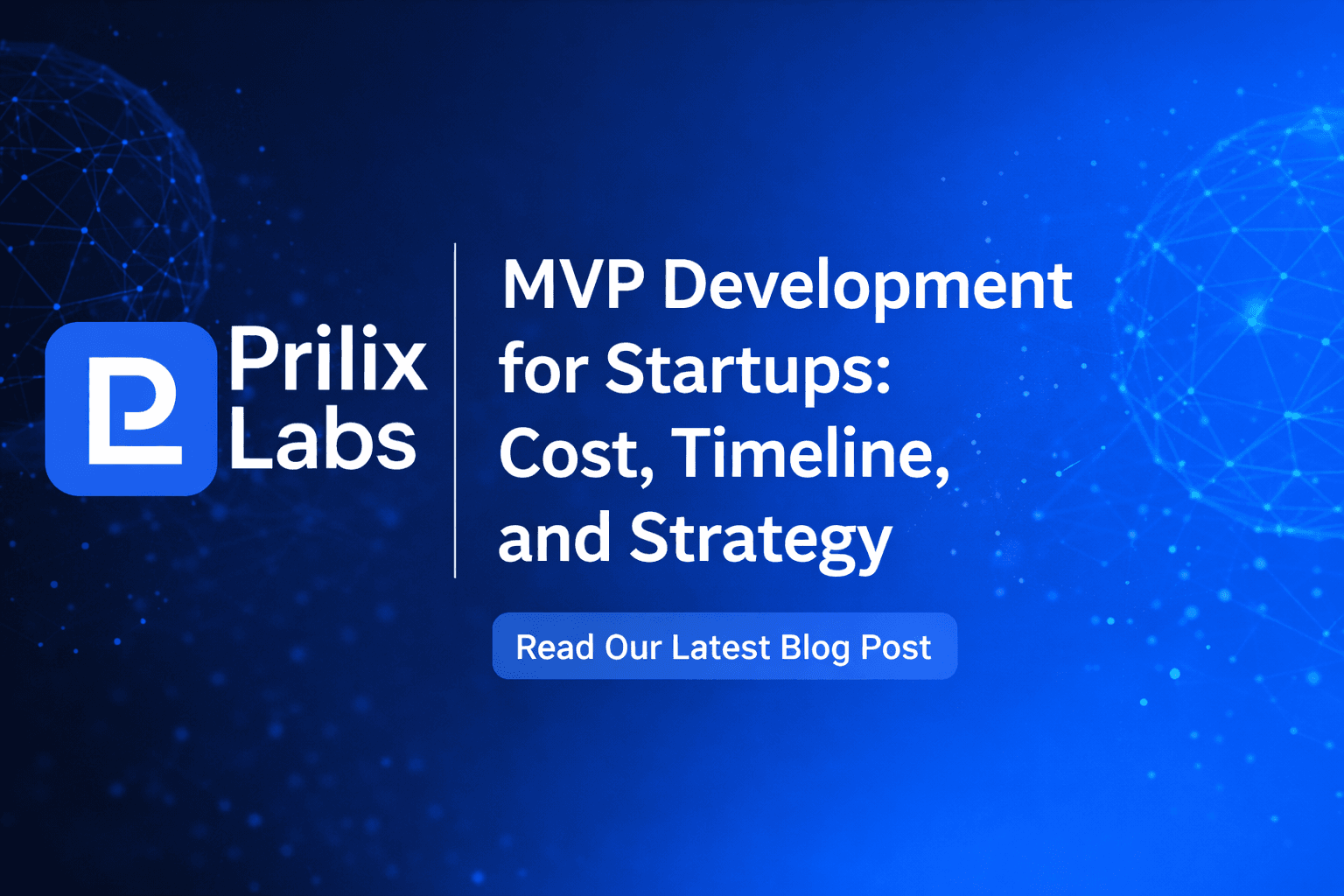 MVP Development for Startups: Cost, Timeline, and Strategy