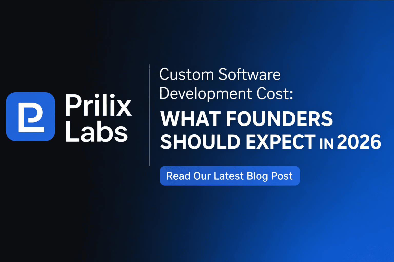 Custom Software Development Cost: What Founders Should Expect in 2026