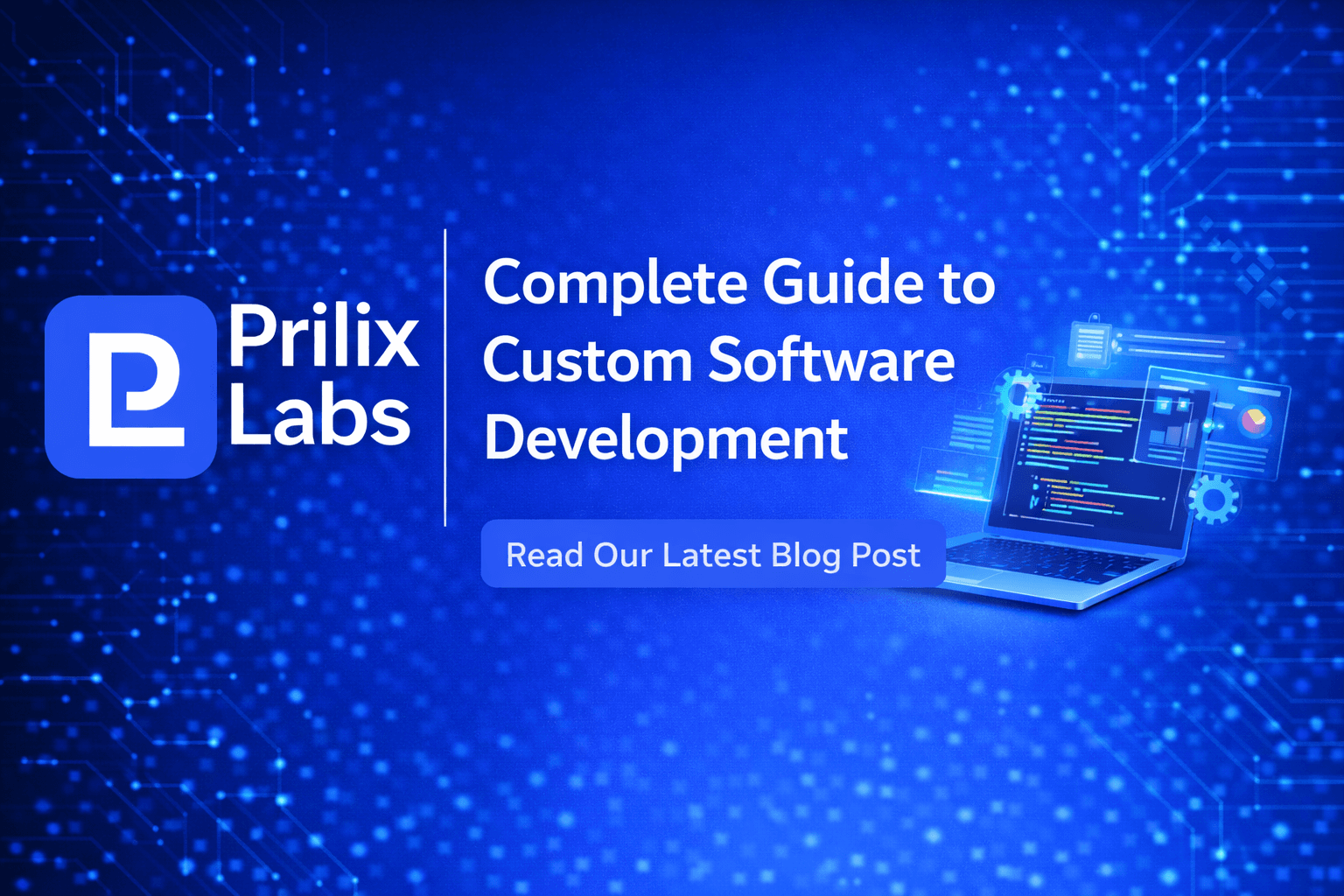 Complete Guide to Custom Software Development